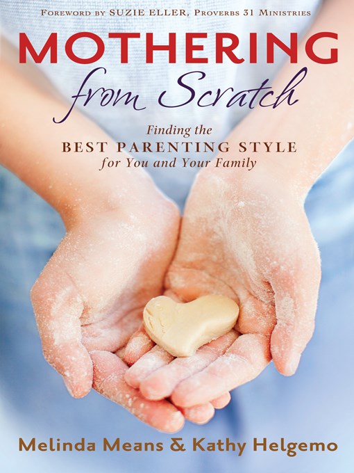 Title details for Mothering from Scratch by Melinda Means - Available